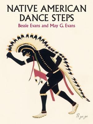 Cover of the book Native American Dance Steps by A. J. Bicknell & Co.