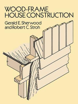 Cover of the book Wood-Frame House Construction by William Seabrook