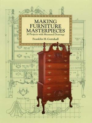Cover of the book Making Furniture Masterpieces by U.S. Dept. of Agriculture