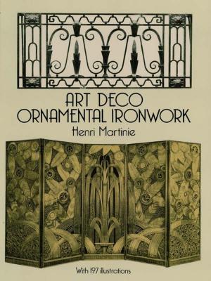 Cover of the book Art Deco Ornamental Ironwork by Joseph Rosenberg