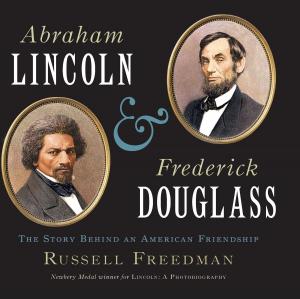 Cover of the book Abraham Lincoln and Frederick Douglass by John Harvey