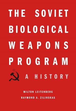 Book cover of The Soviet Biological Weapons Program
