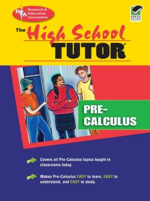Cover of the book High School Pre-Calculus Tutor by The Editors of REA