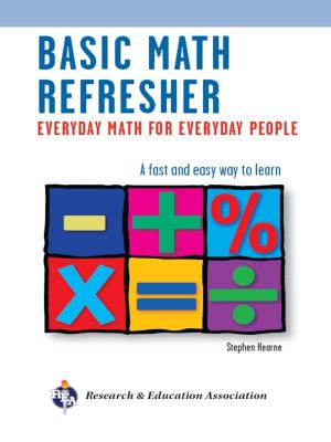 Cover of the book Basic Math Refresher, 2nd Ed. by The Editors of REA