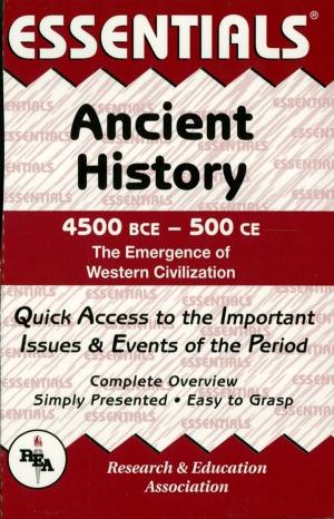 Cover of the book Ancient History: 4500 BCE to 500 CE Essentials by Frank Giove