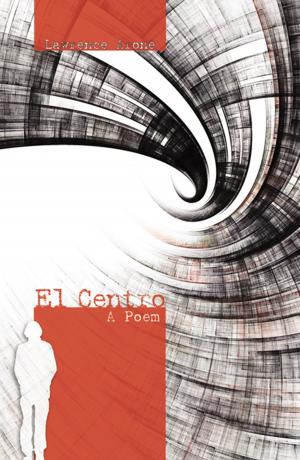 Cover of the book El Centro: A Poem by Dr. Cristina Guarneri