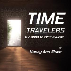 Cover of Time Travelers: The Door to Everywhere