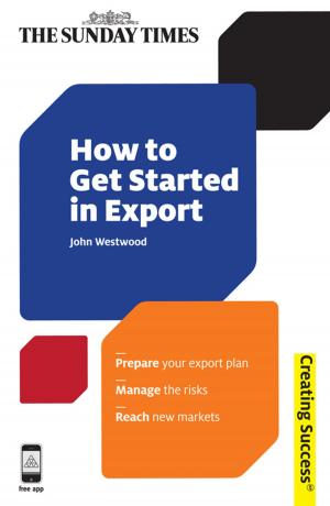 Cover of the book How to Get Started in Export by Tony Marks