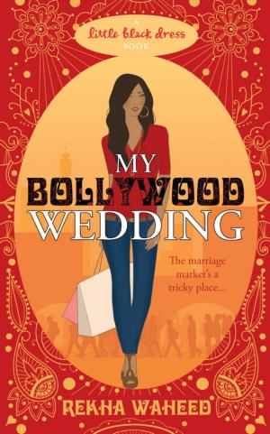 Cover of the book My Bollywood Wedding by Evie Blake