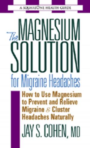 Book cover of The Magnesium Solution for Migraine Headaches