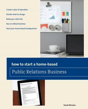 Cover of the book How to Start a Home-based Public Relations Business by James A. Crutchfield