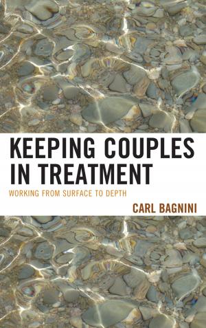 Cover of the book Keeping Couples in Treatment by Evangeline Munns, Anna Bowers, Alan McLuckie, Kristin Trotter, Melissa Rowbotham, Nancy Riedel Bowers Ph.D, Theresa Fraser