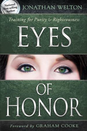 Cover of the book Eyes of Honor: Training for Purity and Righteousness by Larry Kreider