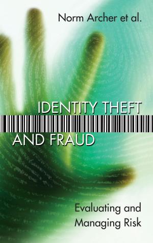 Cover of the book Identity Theft and Fraud by Tony Steuer