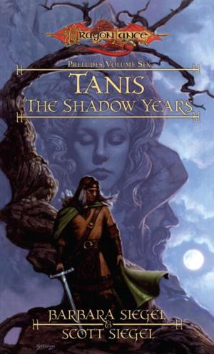 Cover of the book Tanis the Shadow Years by R.A. Salvatore