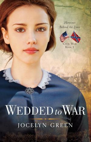 Cover of the book Wedded to War by Susan Hunt, Mary A Kassian