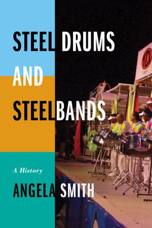 Cover of the book Steel Drums and Steelbands by Daw-Ming Lee