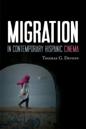 Cover of the book Migration in Contemporary Hispanic Cinema by Gary Rosenkrantz, Joshua Hoffman