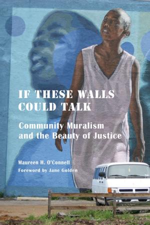 Cover of the book If These Walls Could Talk by James  K. Voiss SJ