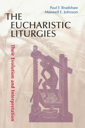 Cover of the book The Eucharistic Liturgies by Benoît Standaert