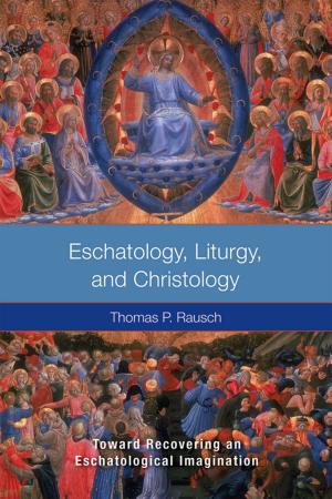 bigCover of the book Eschatology, Liturgy and Christology by 