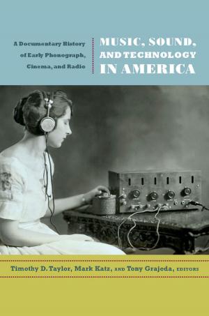 Cover of the book Music, Sound, and Technology in America by 