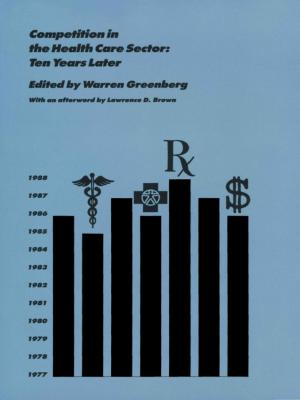 Cover of the book Competition in the Health Care Sector by Angelo Restivo, Stanley Fish, Fredric Jameson