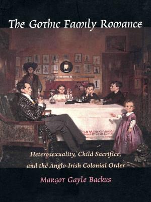 Cover of the book The Gothic Family Romance by Caroline Vaughan