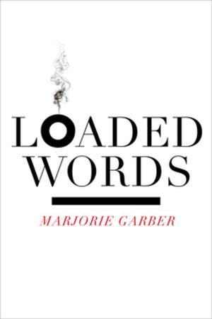 Cover of the book Loaded Words by Claudia Brodsky