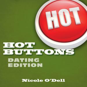 Cover of the book Hot Buttons Dating Edition by Matthew Barrett