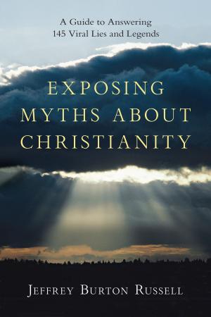 Cover of the book Exposing Myths About Christianity by Robert A. Fryling