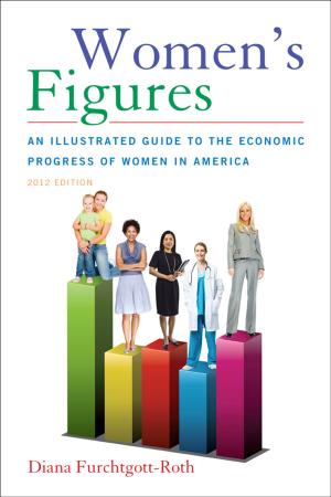 Cover of the book Women's Figures by Peter Wehner, Arthur C. Brooks, President, American Enterprise Institute (AEI)
