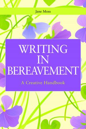 Cover of the book Writing in Bereavement by Sandra Gasson, Ute Vann, Matt Bushell