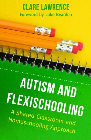 Cover of the book Autism and Flexischooling by Emma Goodall
