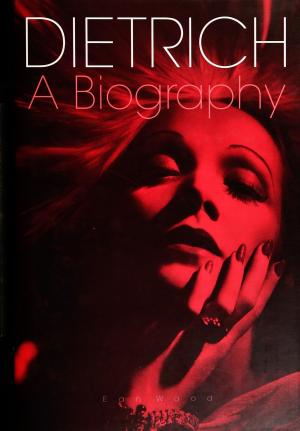 Cover of the book Dietrich: A Biography by Ben Macintyre