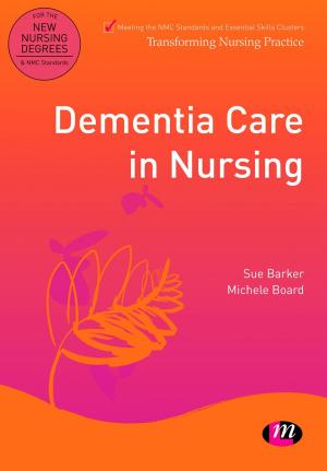 Cover of the book Dementia Care in Nursing by Susan R. Burgess, Kathryn C. Leeman