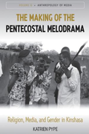 Cover of the book The Making of the Pentecostal Melodrama by Taiwo Odukoya