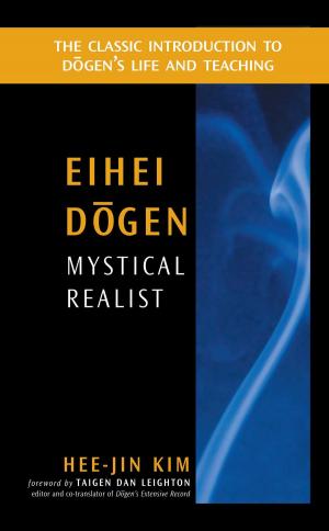 Cover of the book Eihei Dogen: Mystical Realist by Salomon Richard