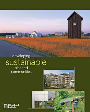 Cover of the book Developing Sustainable Planned Communities by Reid Ewing, Keith Bartholomew, Steve Winkelman, Jerry Walters, Don Chen