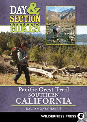Book cover of Day and Section Hikes Pacific Crest Trail: Southern California