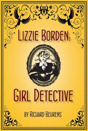 Cover of the book Lizzie Borden: Girl Detective by Dionne Lister