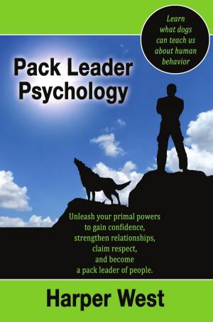 Cover of the book Pack Leader Psychology by Mark Manson