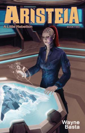 Cover of the book Aristeia: A Little Rebellion by Jason Kristopher