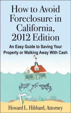 Cover of the book How to Avoid Foreclosure in California, 2012 Edition by Dmitriy Fomichenko