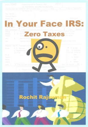 Cover of In Your Face IRS: Zero Taxes