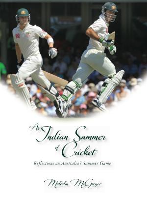 Cover of An Indian Summer of Cricket: Reflections on Australia's Summer Game
