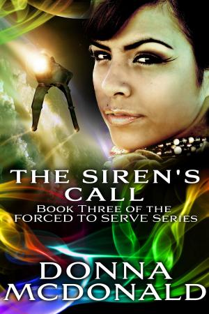 Cover of the book The Siren's Call by Donna McDonald