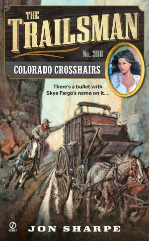 Cover of the book The Trailsman #368 by Evangeline Collins