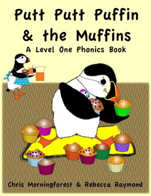 Book cover of Putt Putt Puffin and the Muffins - A Level One Phonics Reader