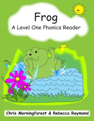 Book cover of Frog - A Level One Phonics Reader